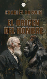 Title: El Origen del Hombre, Author: Charles Darwin