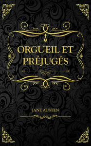 Title: Orgueil et Préjugés: Jane Austen, Author: Jane Austen