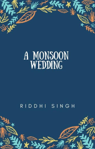 A Monsoon Wedding