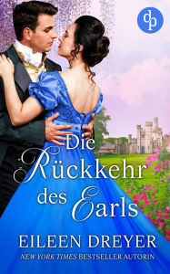 Title: Die Rückkehr des Earls, Author: Eileen Dreyer