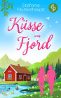 Küsse am Fjord: Ein Liebesroman in Norwegen