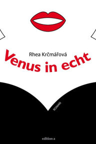 Title: Venus in echt, Author: Rhea Krcmárová