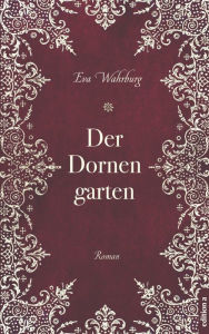 Title: Der Dornengarten, Author: Project America