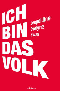 Title: Ich bin das Volk, Author: Brandon Stuch