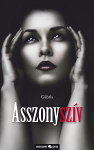 Title: Asszonyszív, Author: Gábris