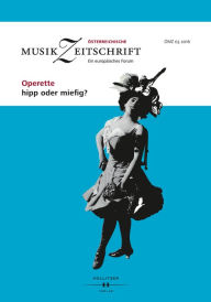 Title: Operette - hipp oder miefig?: Österreichische Musikzeitschrift 03/2016, Author: Europäische Musikforschungsvereinigung Wien