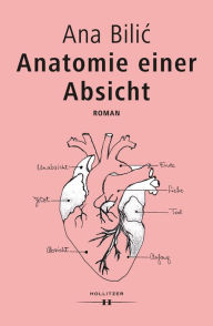 Title: Anatomie einer Absicht, Author: Ana Bilic