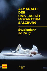 Title: Almanach der Universität Mozarteum Salzburg: Studienjahr 2016/17, Author: Susanne Prucher