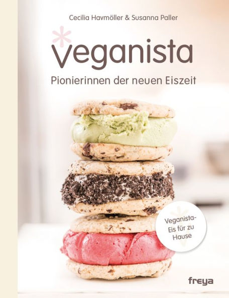 Veganista: Pionierinnen der neuen Eiszeit