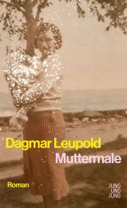 Title: Muttermale: Roman, Author: Dagmar Leupold
