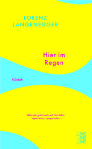 Download ebook for mobile free Hier im Regen English version 9783990273319 by Lorenz Langenegger FB2 RTF DJVU