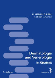 Title: Dermatologie und Venerologie im Überblick: MCW - Tertial, Author: Harald Kittler