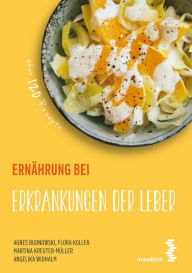 Title: Ernährung bei Erkrankungen der Leber, Author: Agnes Budnowski