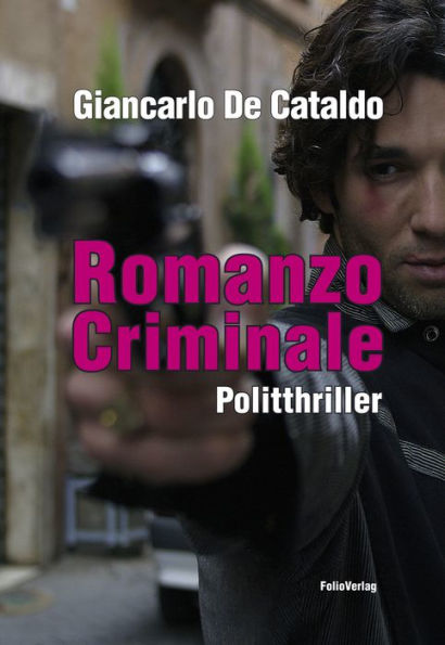 Romanzo Criminale: Politthriller