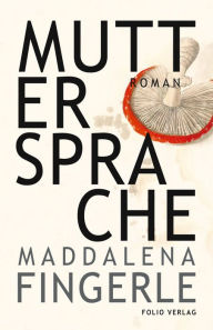 Title: Muttersprache, Author: Maddalena Fingerle