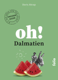 Title: Oh! Dalmatien, Author: Doris Akrap