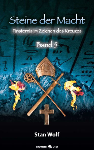 Steine der Macht - Band 5: Finsternis im Zeichen des Kreuzes