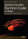 Geheimnisvoller Da Vinci Code in Wien: Verborgene Zeichen & Versteckte Botschaften