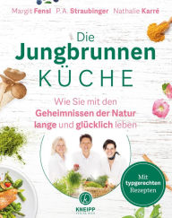 Title: Die Jungbrunnen-Küche, Author: Margit Fensl