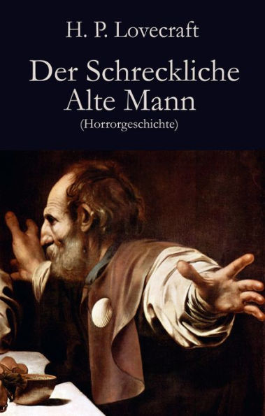 Der Schreckliche Alte Mann: Horrorgeschichte