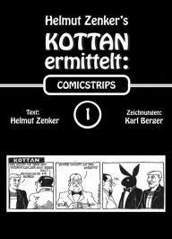 Title: Kottan ermittelt: Comicstrips 1, Author: Helmut Zenker