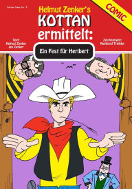 Title: Kottan ermittelt: Ein Fest für Heribert: Kottan Comic Nr. 5, Author: Helmut Zenker