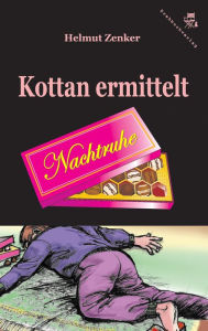 Title: Kottan ermittelt: Nachtruhe, Author: Helmut Zenker