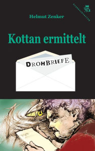 Title: Kottan ermittelt: Drohbriefe, Author: Helmut Zenker