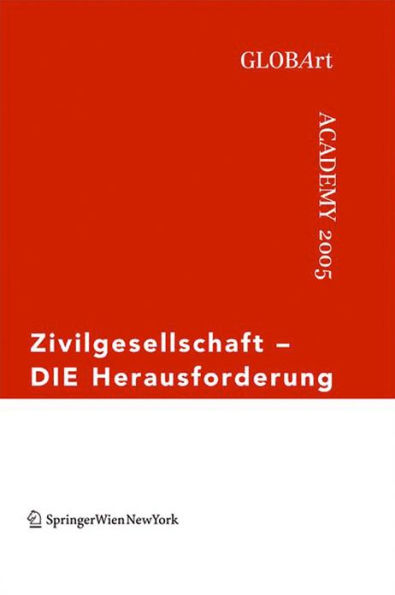 Zivilgesellschaft - DIE Herausforderung: GLOBArt Academy 2005