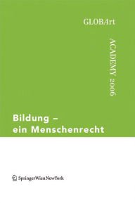 Title: Bildung - ein Menschenrecht: GLOBArt Academy 2006, Author: GlobArt