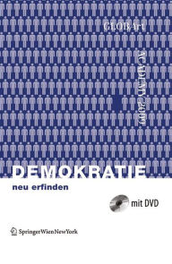 Title: Demokratie neu erfinden: GLOBArt Academy 2009, Author: GLOBArt