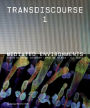 Transdiscourse 1: Mediated Environments