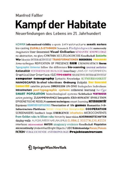 Kampf der Habitate: Neuerfindungen des Lebens im 21. Jahrhundert