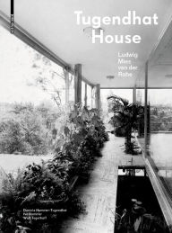 Title: Tugendhat House. Ludwig Mies van der Rohe: New edition, Author: Daniela Hammer-Tugendhat