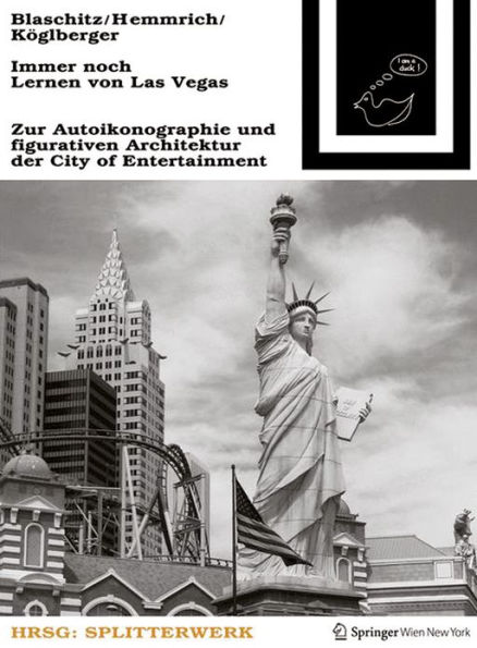 Immer noch Lernen von Las Vegas: Zur Autoikonographie und figurativen Architektur der City of Entertainment