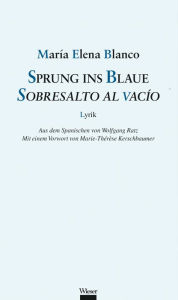 Title: Sprung ins Blaue / Sobresalto al vacío, Author: María Elena Blanco