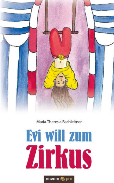 Evi will zum Zirkus