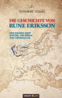 Die Geschichte von Rune Eriksson: Der Zauber geht weiter, die Erben von Vindsvalur