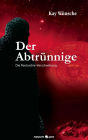 Der Abtrünnige: Die Pentarchie-Verschwörung