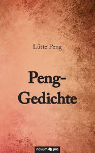 Title: Peng-Gedichte, Author: Lütte Peng
