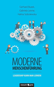 Title: Moderne Menschenführung: Leadership kann man lernen!, Author: Gerhard Buzek
