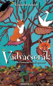Title: Vadvacsorák, Author: Csukárdi Sándor