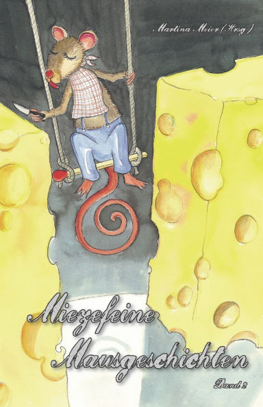 Miezefeine Mausgeschichten Band 2