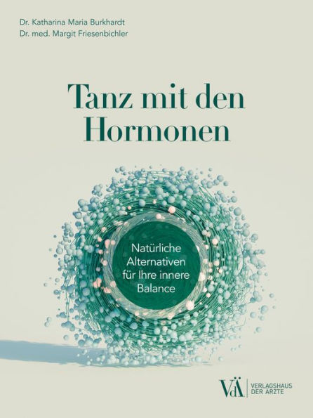 Tanz mit den Hormonen: Natürliche Alternativen für Ihre innere Balance