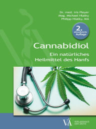 Title: Cannabidiol: Ein natürliches Heilmittel des Hanfs, Author: Iris Pleyer