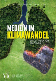 Title: Medizin im Klimawandel: Ein Leitfaden für die Praxis, Author: Öesterreichische Äerztekammer (HG.)