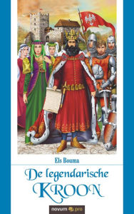 Title: De legendarische kroon, Author: Els Bouma