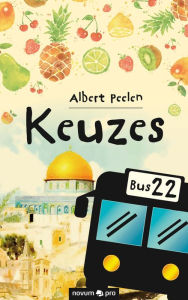 Title: Keuzes, Author: Albert Peelen