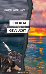 Title: Stiekem gevlucht, Author: Maarten Bart de Jonge