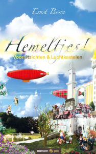 Title: Hemeltjes!: Vooruitzichten en Luchtkastelen, Author: Ernst Borse